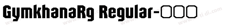 GymkhanaRg Regular字体转换 GymkhanaRg Regular字体转换
